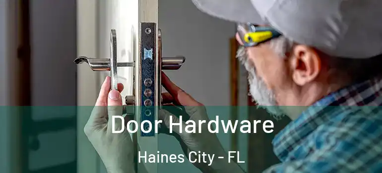 Door Hardware Haines City - FL