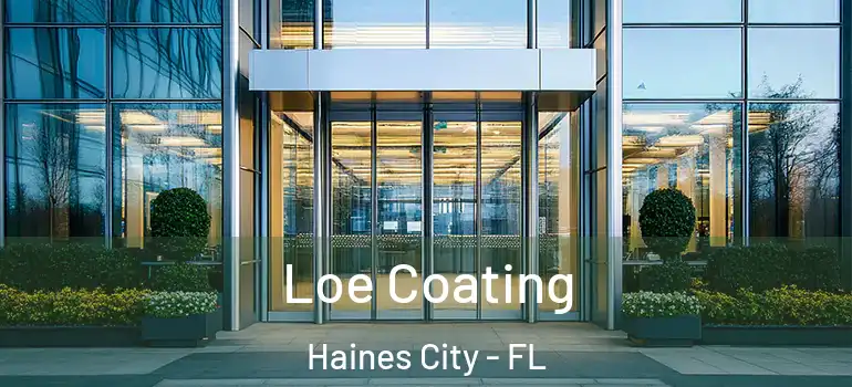 Loe Coating Haines City - FL