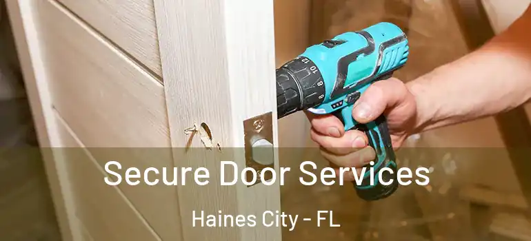 Secure Door Services Haines City - FL