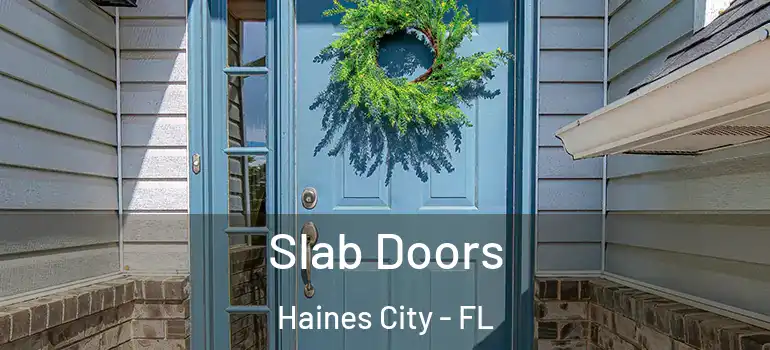 Slab Doors Haines City - FL