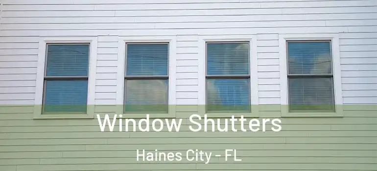 Window Shutters Haines City - FL